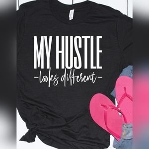 My hustle looks different